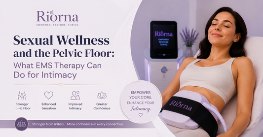 Sexual Wellness and the Pelvic Floor: What EMS Therapy Can Do for Intimacy